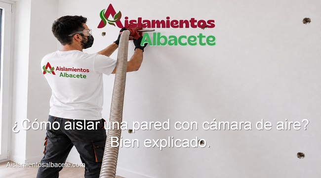 cómo aislar una pared con cámara de aire
